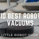 How to Extend the Lifespan of Your Robot Vacuum: 7 Essential Maintenance Tips